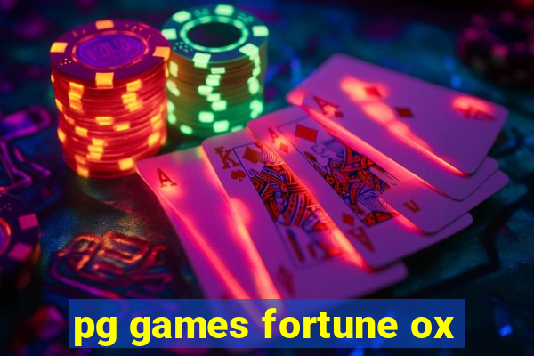 pg games fortune ox